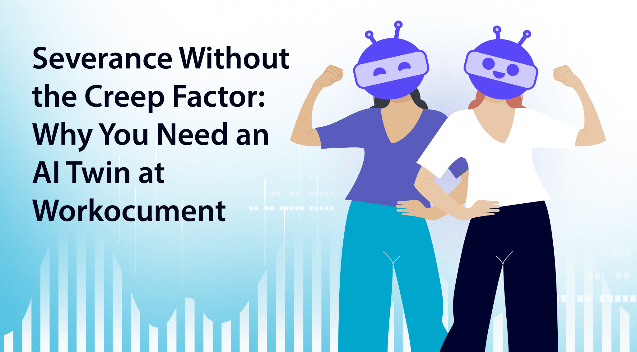 Severance Without the Creep Factor: Why You Need an AI Twin at Work