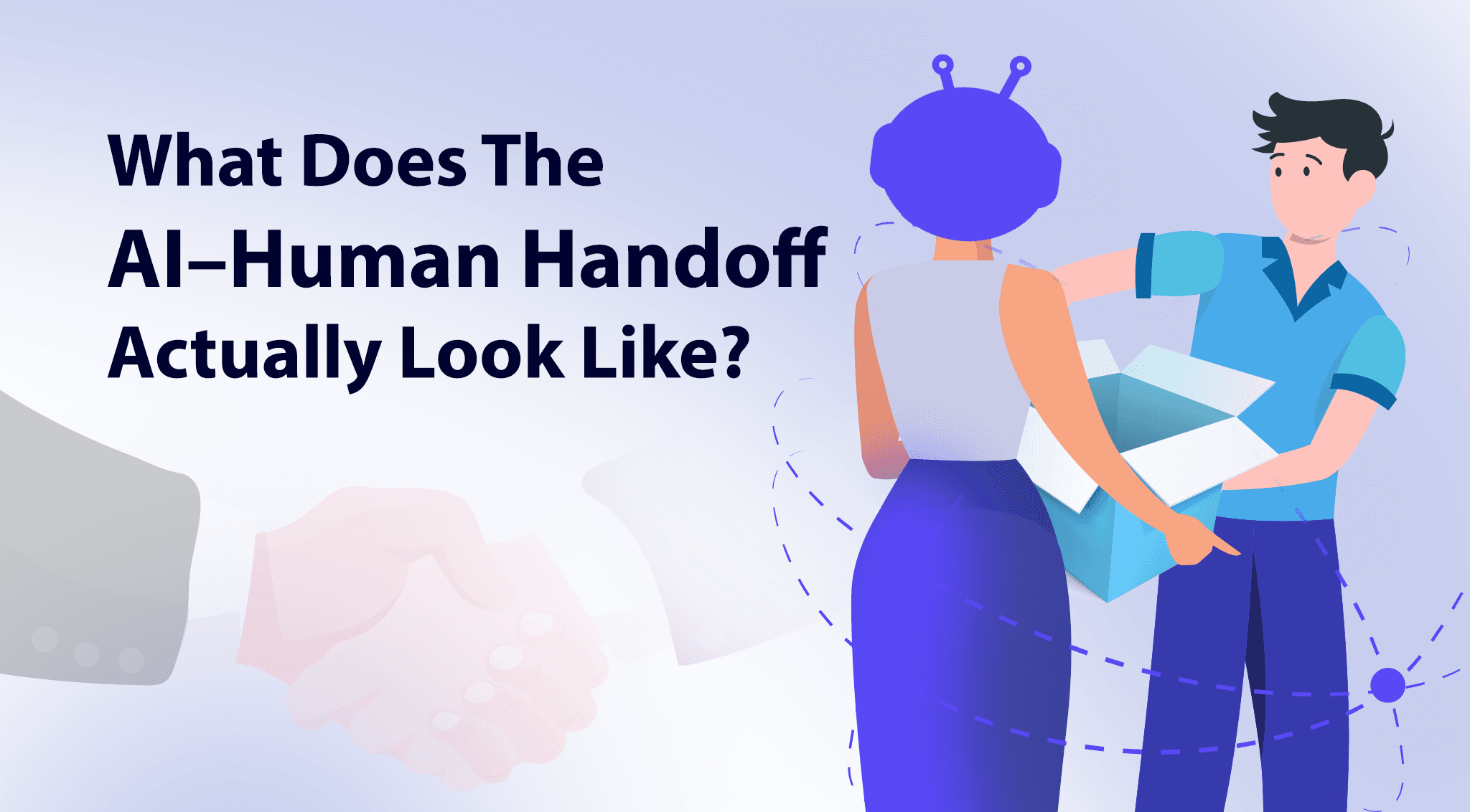 What Does The AI–Human Handoff Actually Look Like?