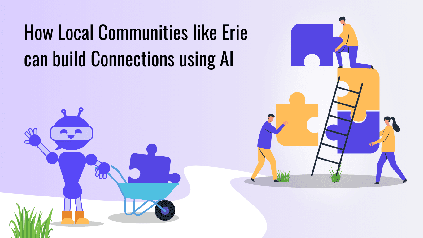 How Local Communities like Erie can build Connections using AI